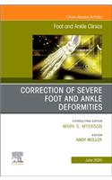 Correction of Severe Foot and Ankle Deformities, an Issue of Foot and Ankle Clinics of North America