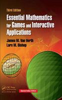 Essential Mathematics for Games and Interactive Applications