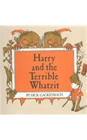 Harry and the Terrible Whatzit