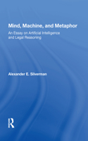 Mind, Machine, And Metaphor