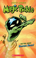 Magic Pickle: A Graphic Novel: (Magic Pickle)