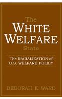 The White Welfare State