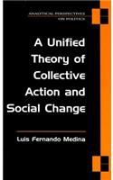 Unified Theory of Collective Action and Social Change