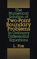 The Numerical Solution of Two-point Boundary Problems in Ordinary Differential Equations