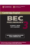 Cambridge Bec Preliminary 3 Student's Book with Answers: Examination papers from University of Cambridge ESOL Examinations : English for Speakers of Other Languages