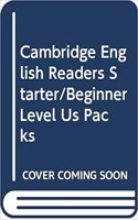 Cambridge English Readers Starter/Beginner Level Us Packs