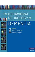 The Behavioral Neurology of Dementia