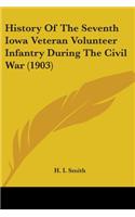History Of The Seventh Iowa Veteran Volunteer Infantry During The Civil War (1903)
