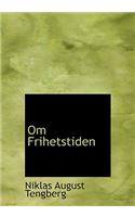 Om Frihetstiden: (English)