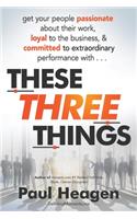 These Three Things
