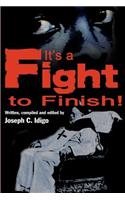 It's a Fight to the Finish