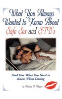 What You Always Wanted to Know about Safe Sex and Std's
