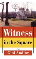 Witness in the Square: (English)