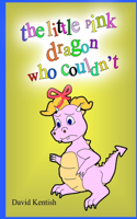 The little pink dragon who couldn't