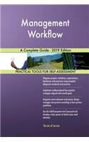 Management Workflow A Complete Guide - 2019 Edition