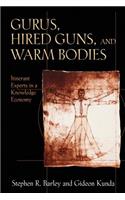 Gurus, Hired Guns, and Warm Bodies