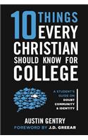 10 Things Every Christian Should Know For College