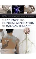 The Science and Clinical Application of Manual Therapy