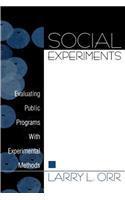 Social Experiments