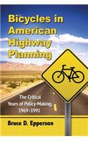 Bicycles in American Highway Planning