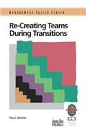 Recreating Teams During Transitions