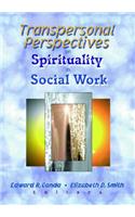 Transpersonal Perspectives on Spirituality in Social Work