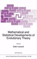 Mathematical and Statistical Developments of Evolutionary Theory: (299 NATO Science Series C)