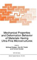 Mechanical Properties and Deformation Behavior of Materials Having Ultra-Fine Microstructures