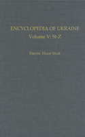 Encyclopedia of Ukraine: Volume V: St-Z