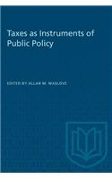 Taxes as Instruments of Public Policy