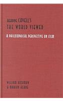 Reading Cavell's the World Viewed