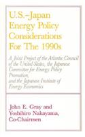 U.S.-Japan Energy Policy Considerations for the 1990s