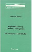 Eighteenth-Century German Autobiography