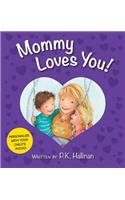 Mommy Loves You!