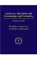 Annual Review of Gerontology and Geriatrics, Volume 33, 2013