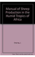 Manual of Sheep Production in the Humid Tropics of Africa