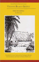 Vicente Blasco Ibáñez: The Holding
