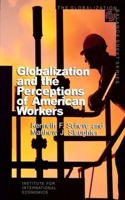 Globalization and the Perceptions of American Workers