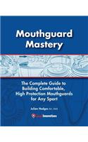 Mouthguard Mastery