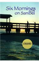 Six Mornings on Sanibel