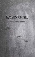 Moses' Chisel