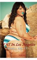 Fat in los Angeles