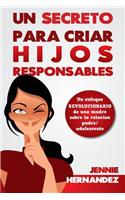 Secreto Para Criar Hijos Responsables