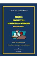 Resumes, Cover Letters, References and Interviews (Color Version)