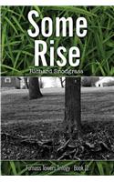 Some Rise