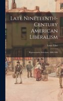Late Nineteenth-century American Liberalism