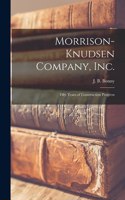 Morrison-Knudsen Company, Inc.