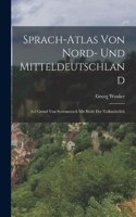Sprach-atlas von Nord- und Mitteldeutschland