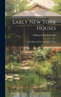 Early New York Houses