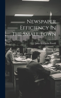 Newspaper Efficiency In The Small Town